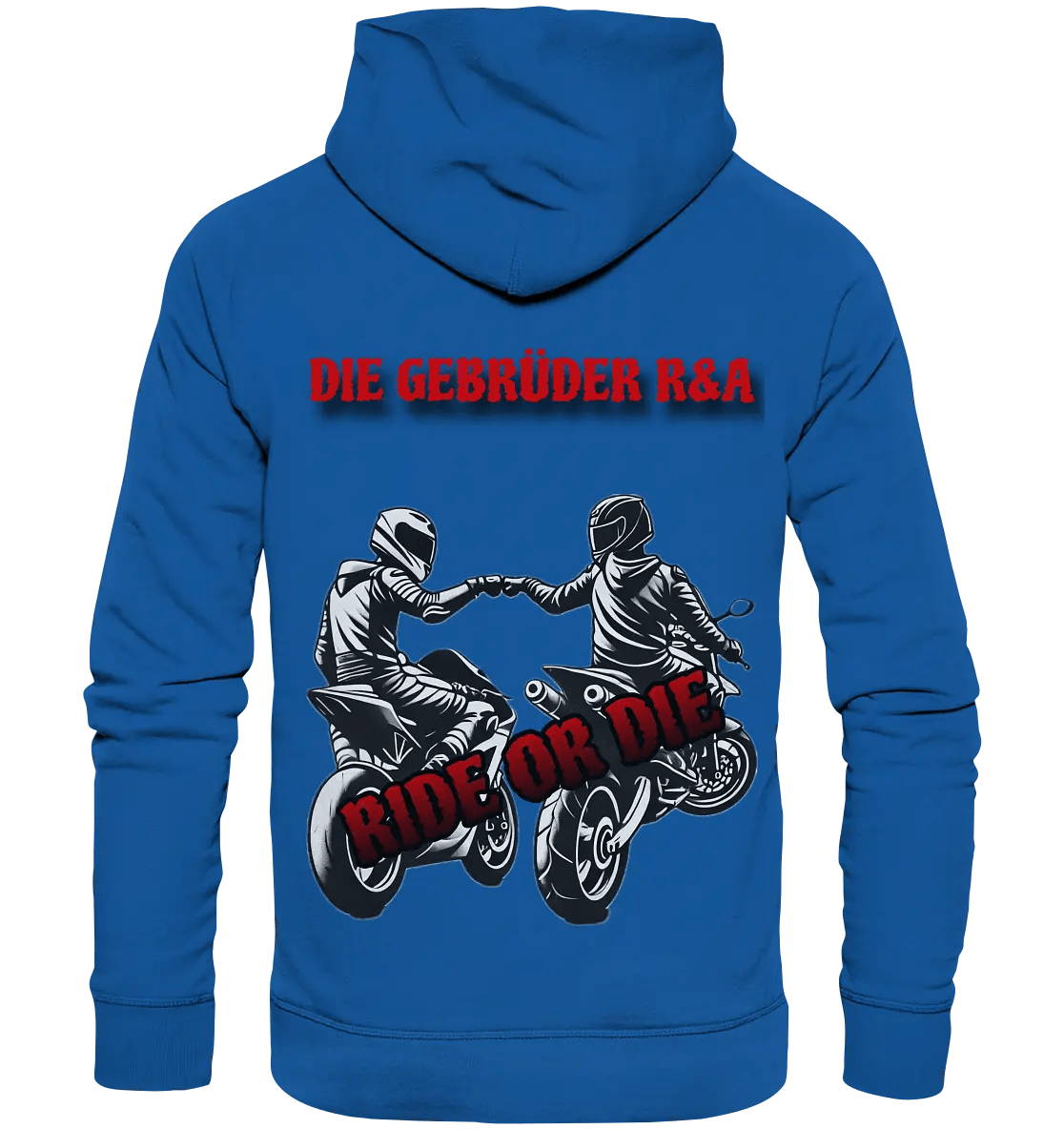 RIDEorDIE HOODIE - Die Gebrüder R&A - Hoodies