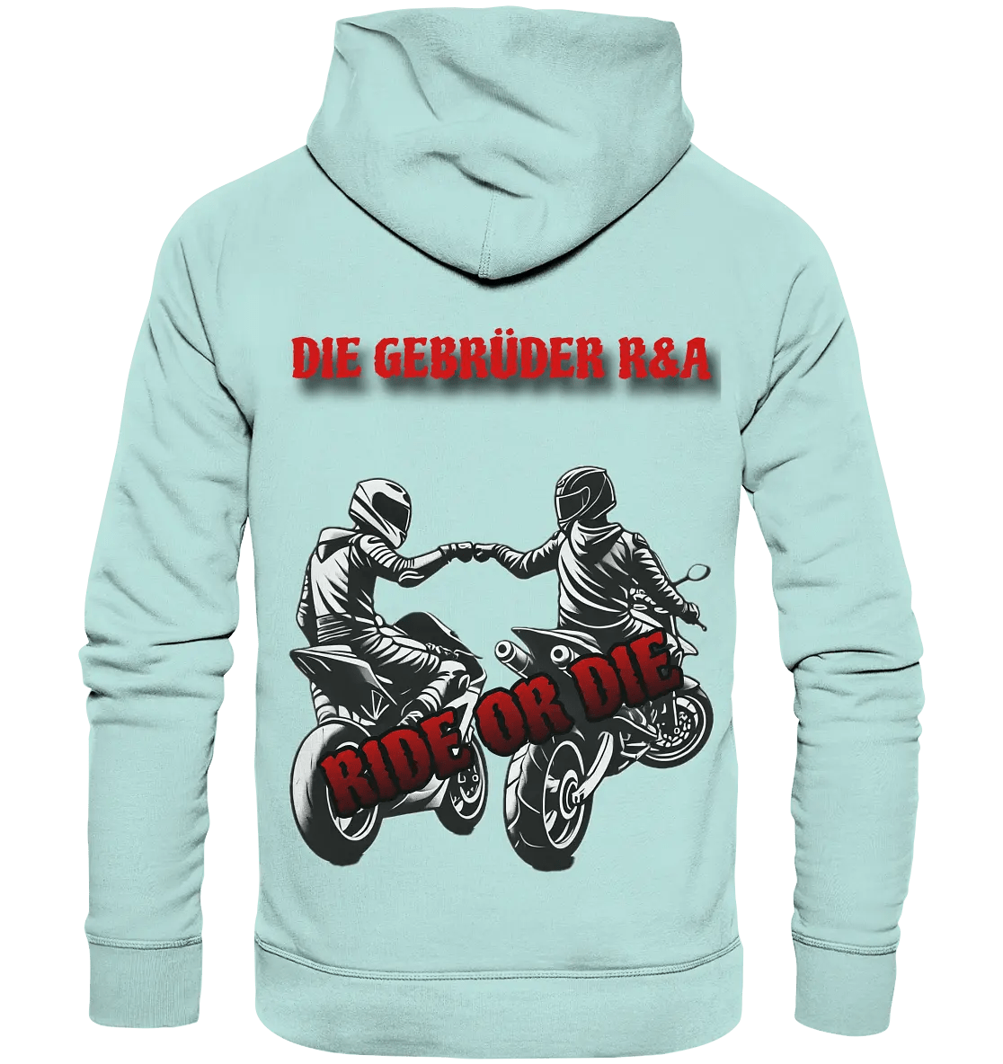 RIDEorDIE HOODIE - Die Gebrüder R&A - Hoodies